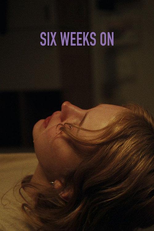 Six Weeks On 2026 official movie poster
