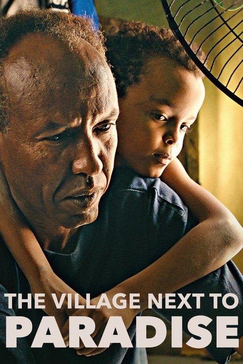 The Village Next to Paradise 2024 official movie poster