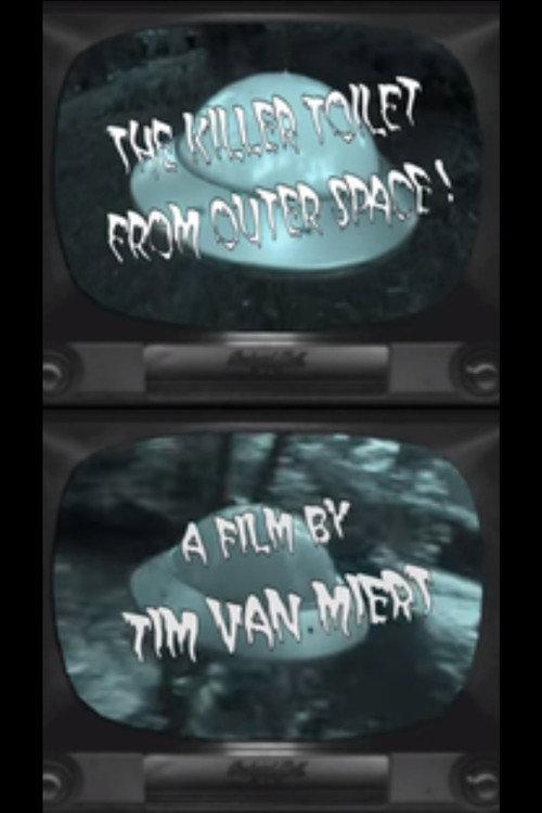 Killer Toilet from Outer Space 2003 official movie poster