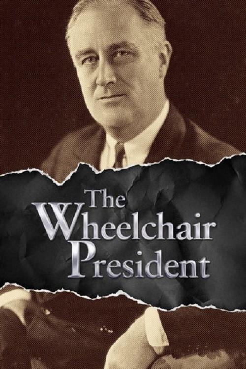 1945 and the Wheelchair President 2015 official movie poster