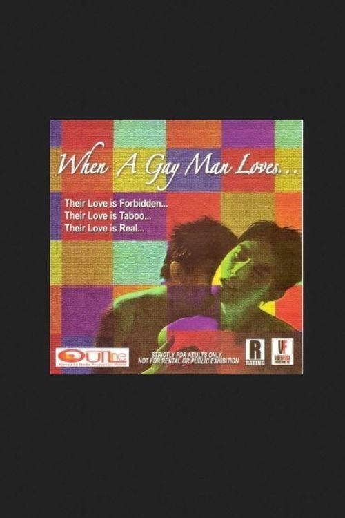 When a Gay Man Loves... 2007 official movie poster