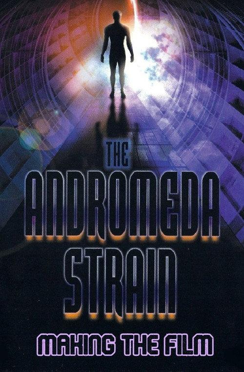 The Andromeda Strain: Making the Film 2003 official movie poster