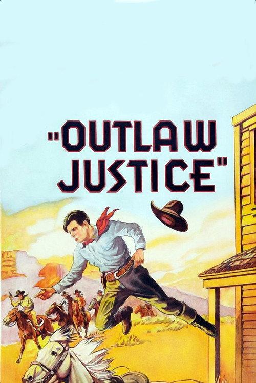 Outlaw Justice 1932 official movie poster