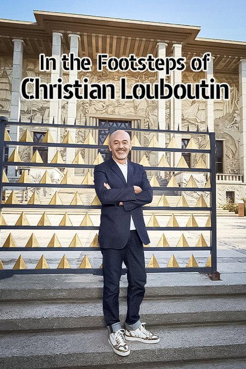 In the footsteps of Christian Louboutin 2020 official movie poster