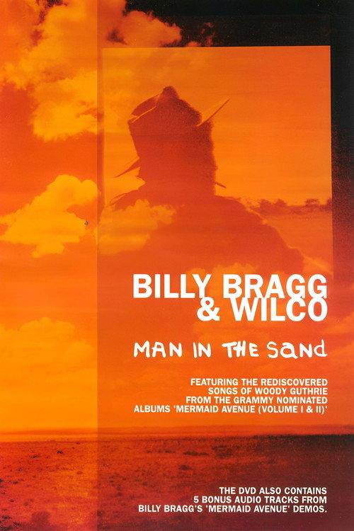 Billy Bragg & Wilco: Man in the Sand 2005 official movie poster