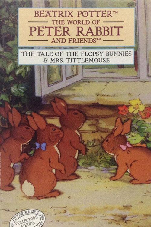 The World of Peter Rabbit and Friends: The Tale of the Flopsy Bunnies and Mrs. Tittlemouse 1996 official movie poster