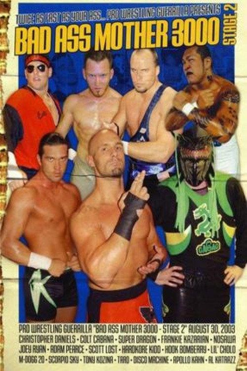 PWG: Bad Ass Mother 3000 - Stage 2 2003 official movie poster