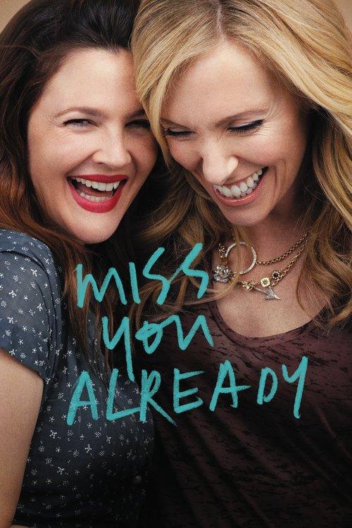 Miss You Already 2015 official movie poster