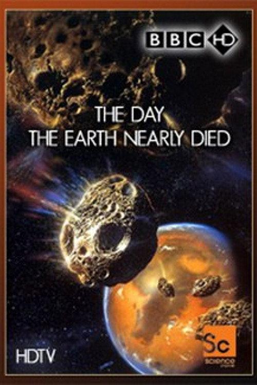 The Day The Earth Nearly Died 2002 official movie poster