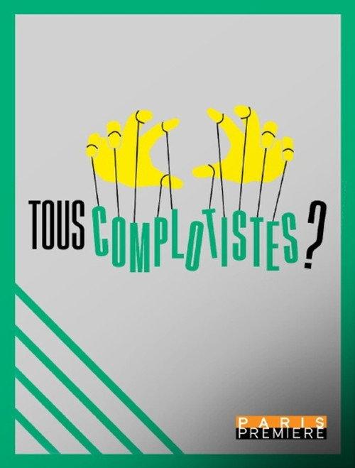 Tous complotistes !? 2025 official movie poster