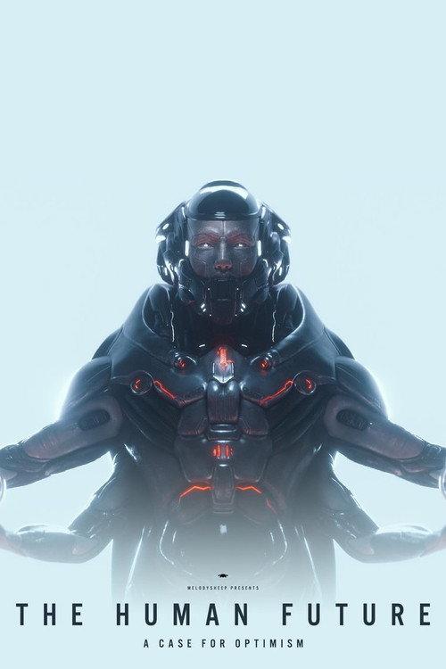 THE HUMAN FUTURE: A Case for Optimism 2023 official movie poster