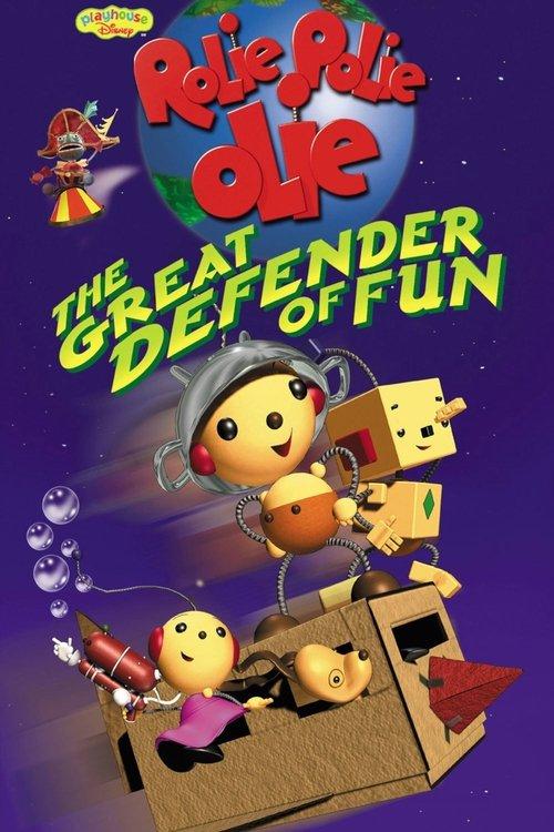 Rolie Polie Olie: The Great Defender of Fun 2002 official movie poster