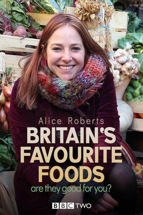 Britain's Favourite Foods - Are They Good for You? 2015 official movie poster