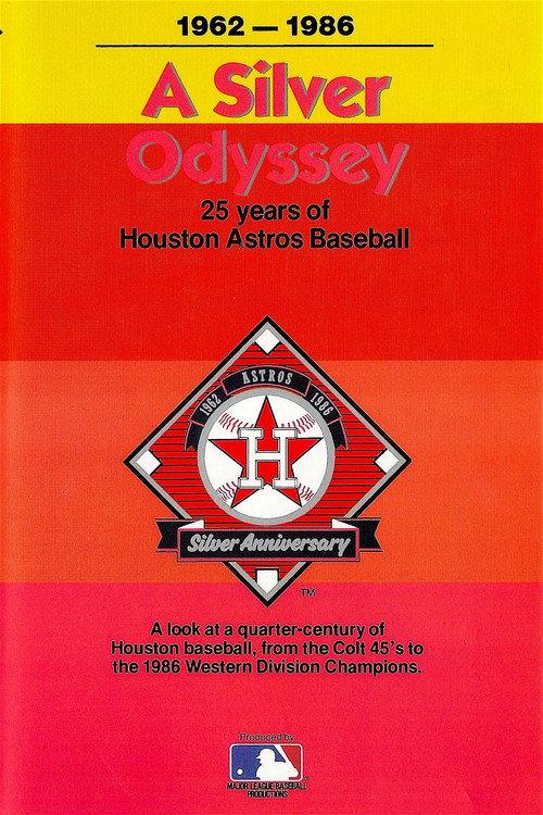 A Silver Odyssey: 25 Years of Houston Astros Baseball 1987 official movie poster