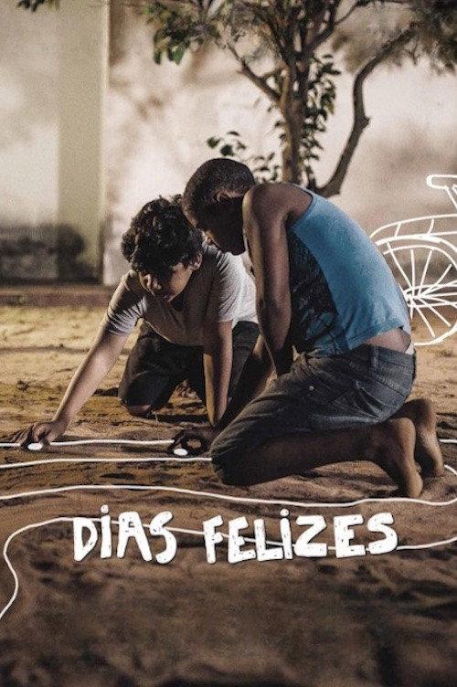 Dias Felizes 2020 official movie poster