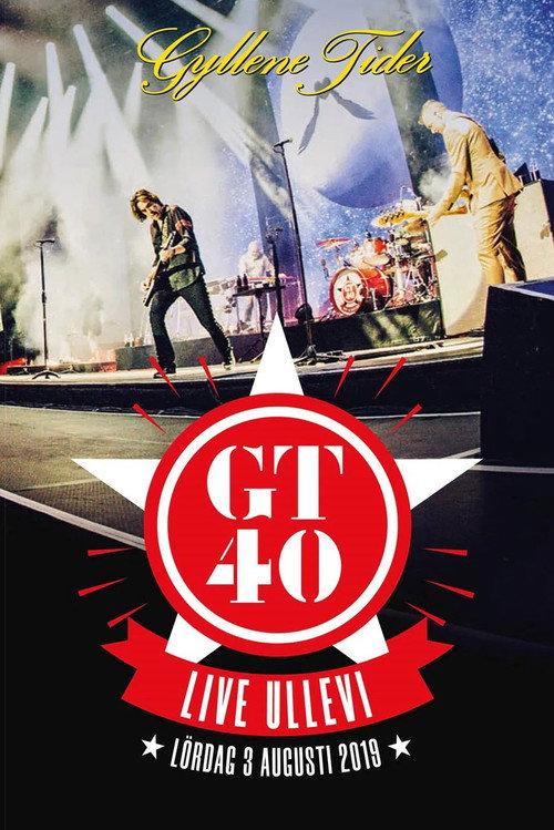 Gyllene Tider: GT40 live Ullevi 2020 official movie poster