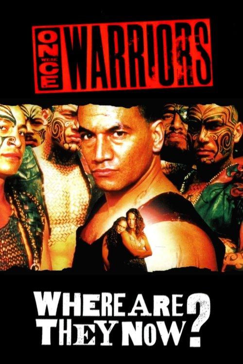 Once Were Warriors: Where Are They Now? 2014 official movie poster