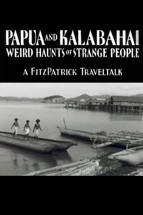 Papua and Kalabahai, Weird Haunts of Strange People 1933 official movie poster