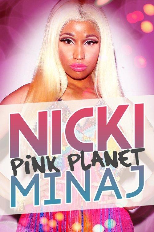 Nicki Minaj: Pink Planet 2013 official movie poster