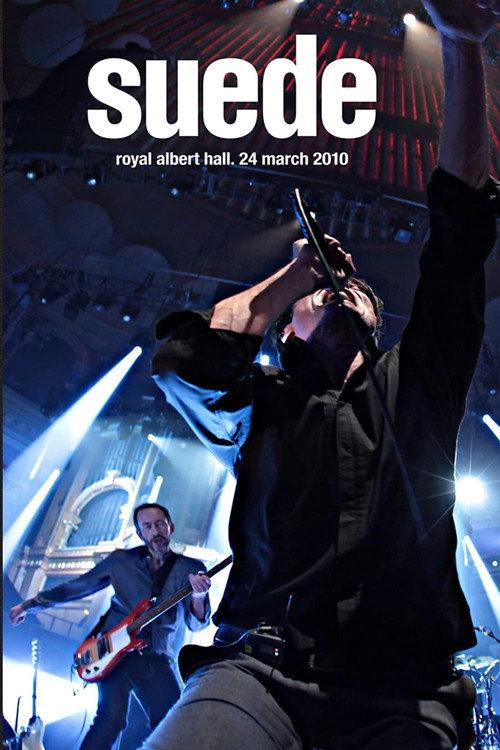 Suede - Live at the Royal Albert Hall 2010 official movie poster