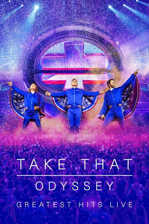 Take That: Odyssey - Greatest Hits Live 2019 official movie poster