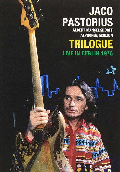 Jaco Pastorius: Trilogue Live 1976 1976 official movie poster