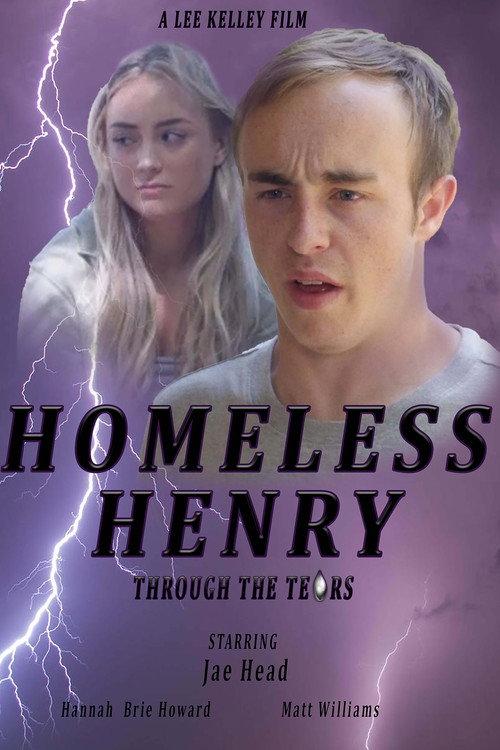 Homeless Henry: Through the Tears 2020 official movie poster
