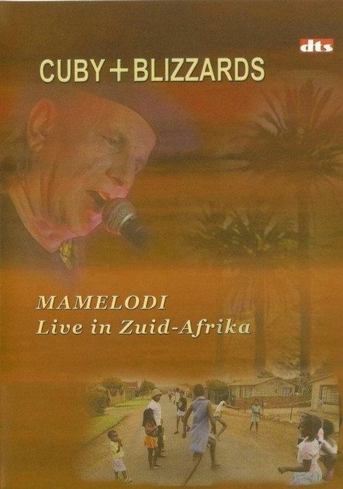 Cuby + Blizzards: Mamelodi Live in Zuid-Afrika 2003 official movie poster