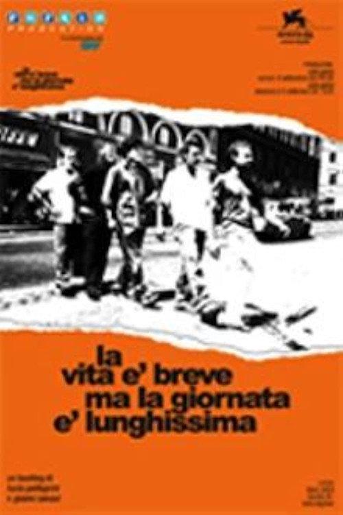 La vita è breve ma la giornata è lunghissima 2004 official movie poster