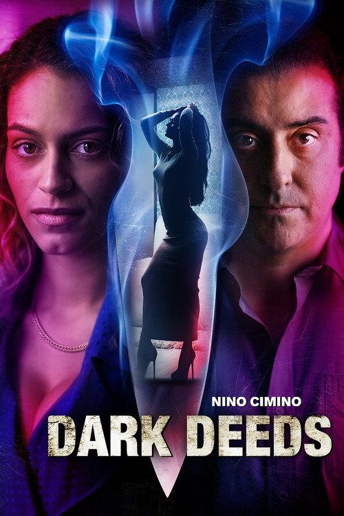 Dark Deeds 2022 official movie poster