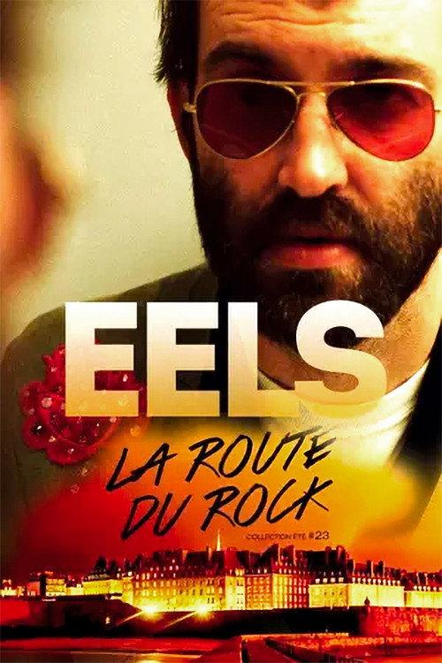 EELS: Live At La Route Du Rock 1997 official movie poster