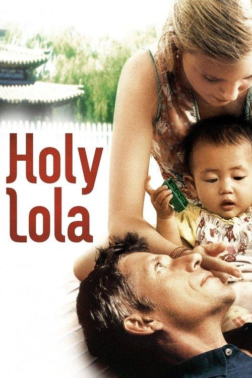 Holy Lola 2004 official movie poster