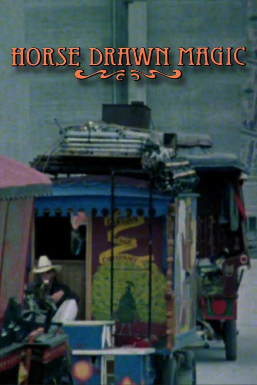 Horse Drawn Magic 1979 official movie poster