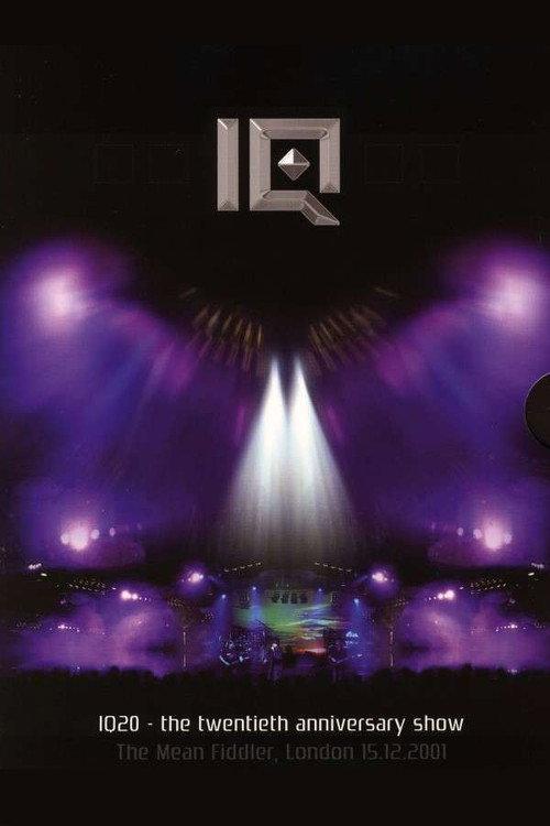IQ: IQ20 - The Twentieth Anniversary Show official movie poster