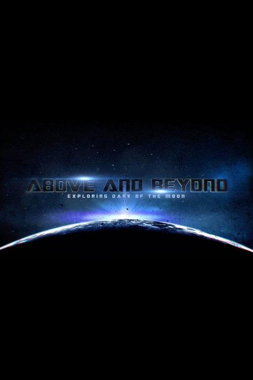 Above and Beyond: Exploring Dark of the Moon 2012 official movie poster