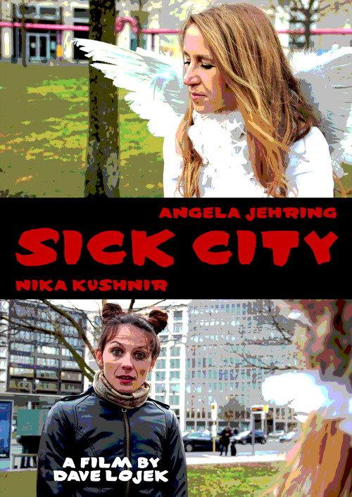Sick City 2012 official movie poster