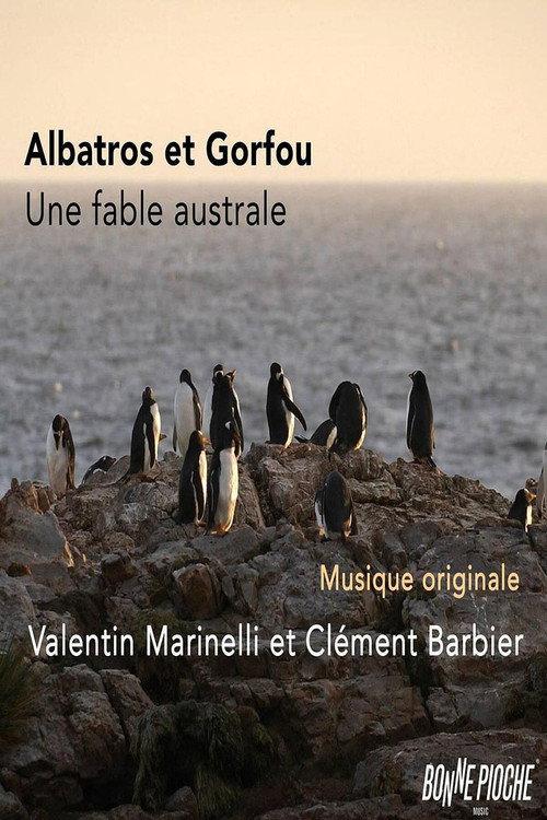 Albatros et gorfou, une fable australe 2018 official movie poster