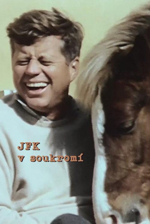JFK: The Private President 2013 official movie poster