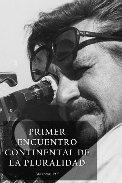 Primer Encuentro Continental de la Pluralidad 1992 official movie poster