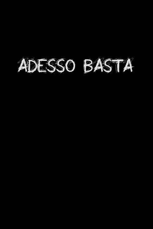 Adesso Basta 2016 official movie poster