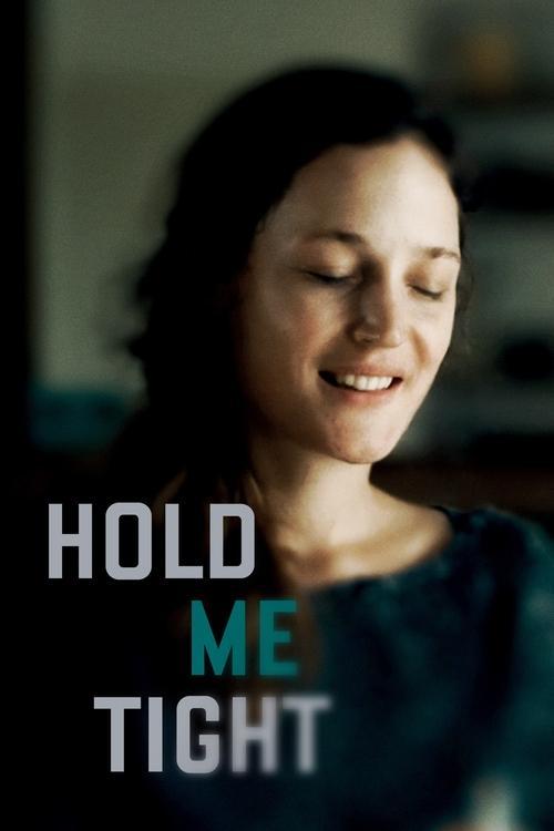 Hold Me Tight 2021 official movie poster