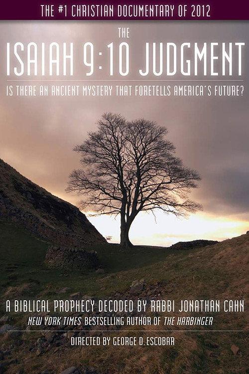 The Isaiah 9:10 Judgment 2012 official movie poster