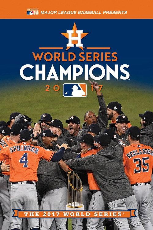 2017 Houston Astros: The Official World Series Film 2017 official movie poster