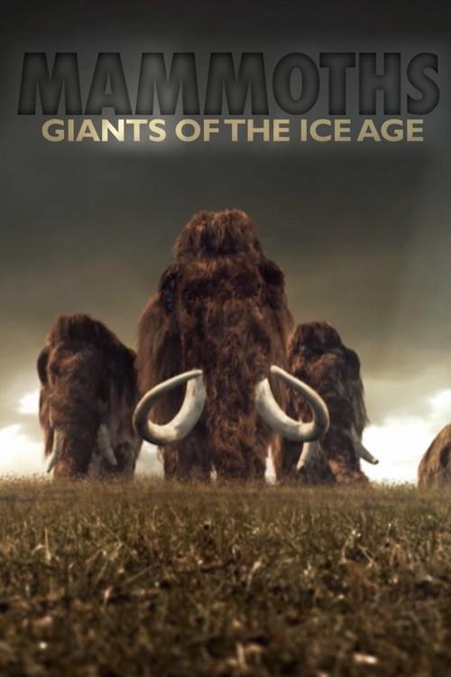 Mammoths: Giants of the Ice Age 2014 official movie poster