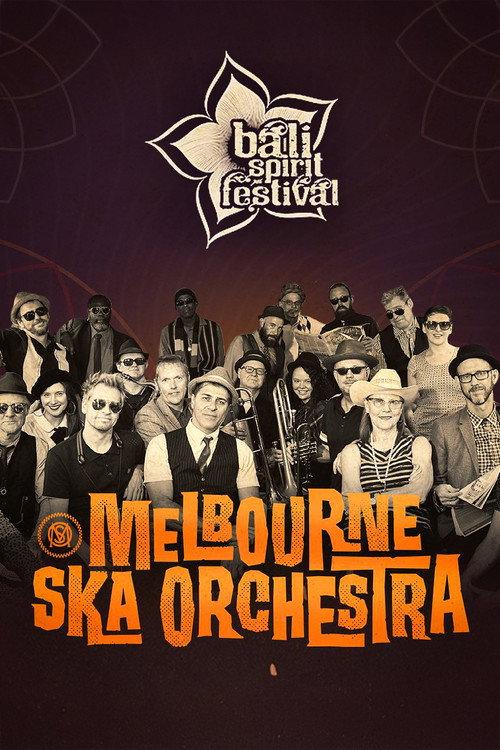 Melbourne Ska Orchestra Live at Bali Spirit Festival 2025 official movie poster