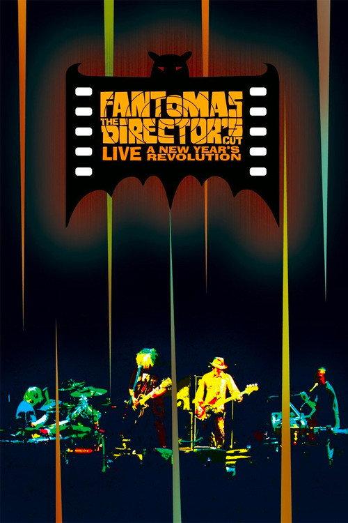 Fantomas: The Director's Cut Live - A New Year's Revolution 2011 official movie poster