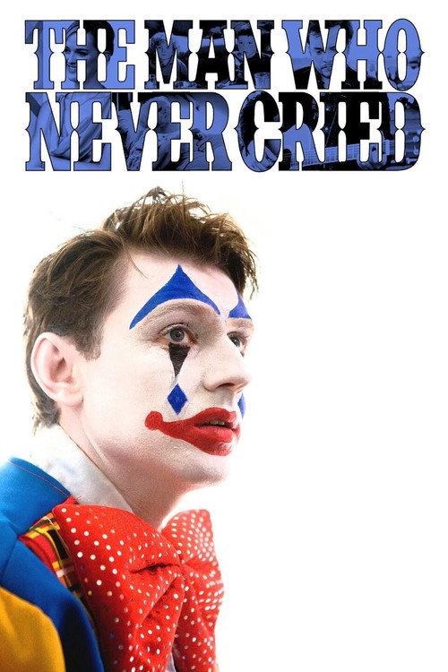 The Man Who Never Cried 2011 official movie poster