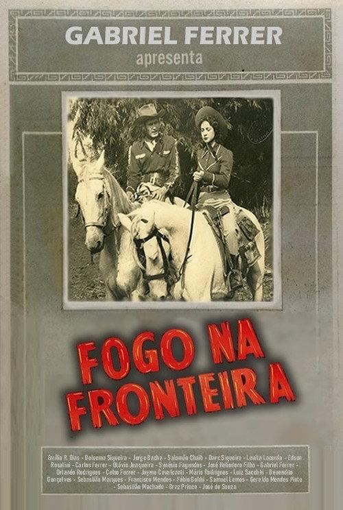Fogo na Fronteira 1952 official movie poster
