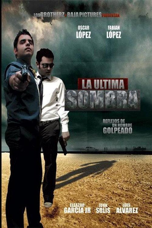La Ultima Sombra 2011 official movie poster