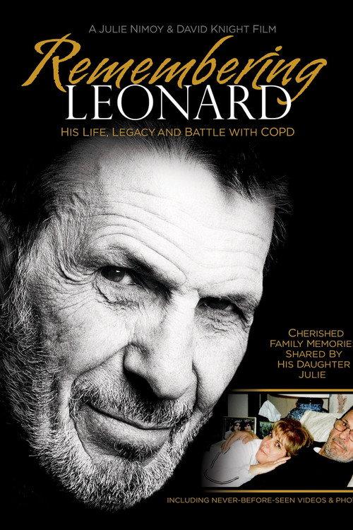 Remembering Leonard: His Life, Legacy and Battle with COPD 2017 official movie poster